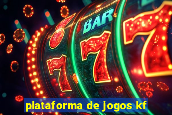 plataforma de jogos kf